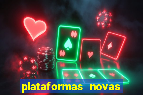 plataformas novas fortune tiger